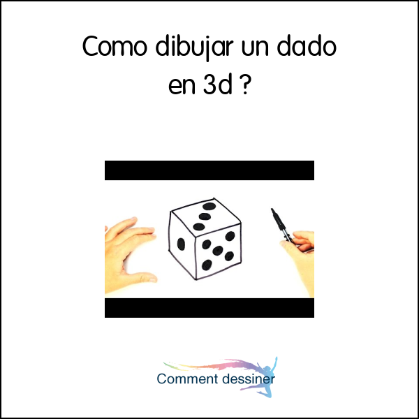 Como dibujar un dado en 3d